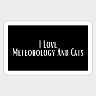 I Love Meteorology And Cats Sticker
